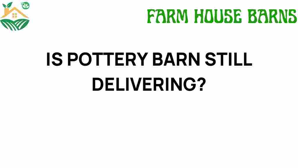 pottery-barn-still-delivering