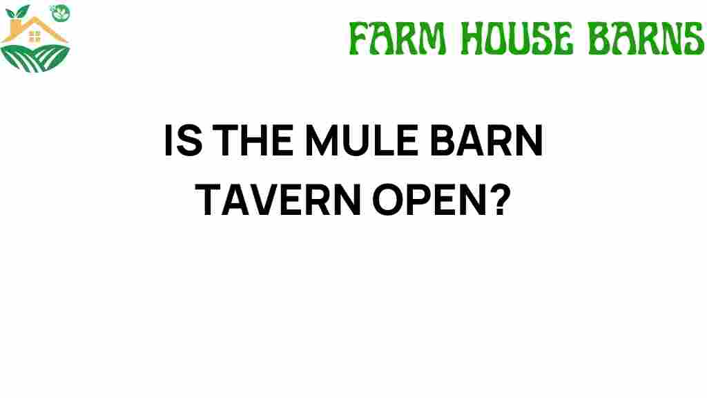 is-the-mule-barn-tavern-open