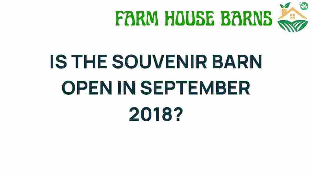 is-the-souvenir-barn-open-september-2018