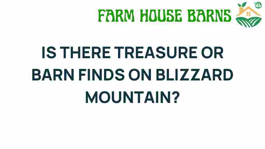 unearthing-treasures-barn-finds-blizzard-mountain
