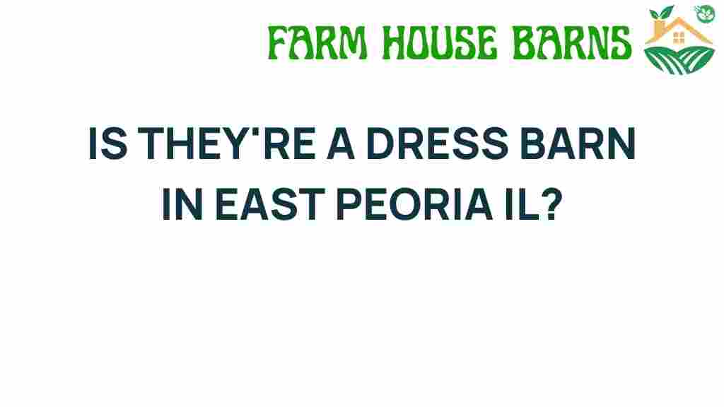 is-there-a-dress-barn-in-east-peoria-il