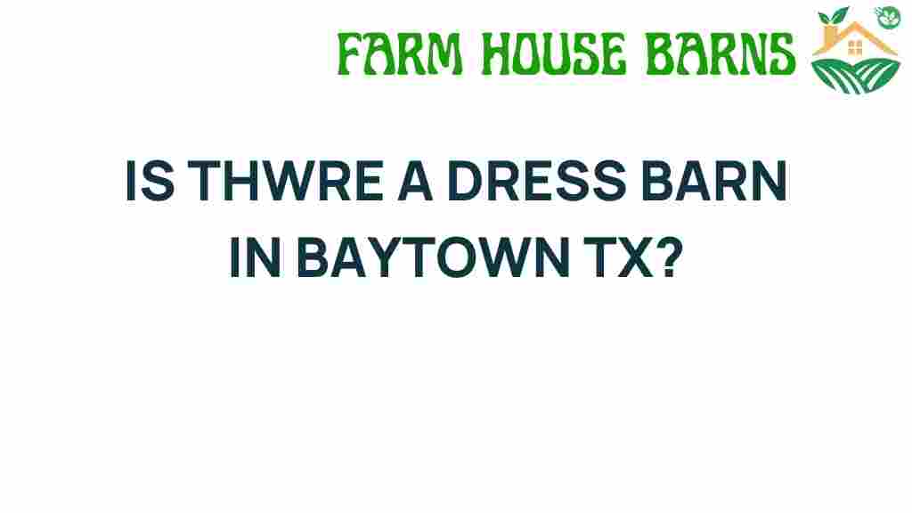 is-there-a-dress-barn-in-baytown-tx