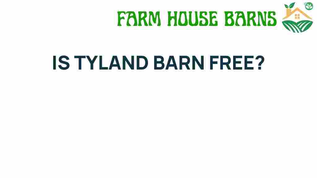 is-tyland-barn-free
