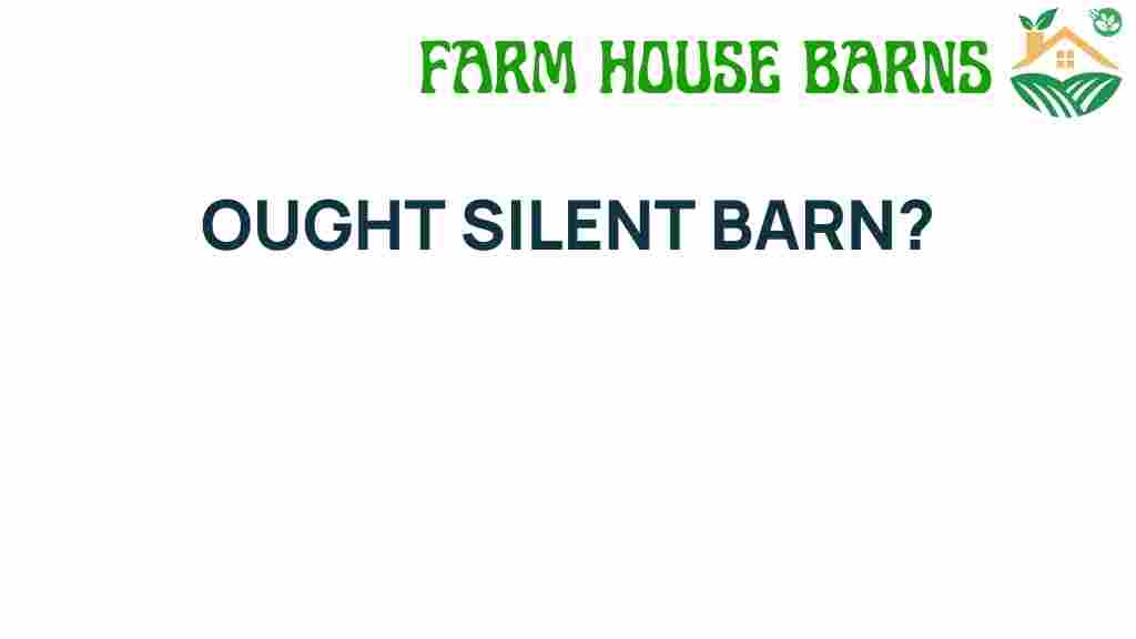 ought-silent-barns