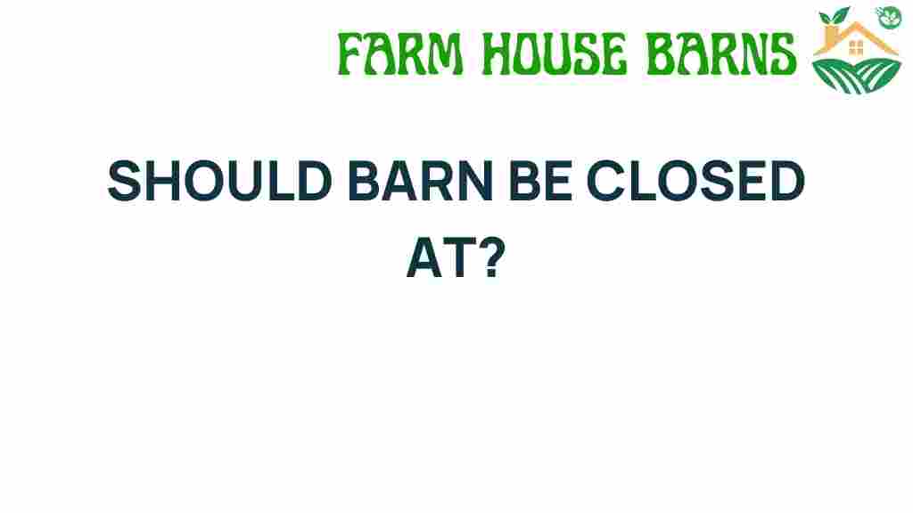 should-barns-be-closed-at-night