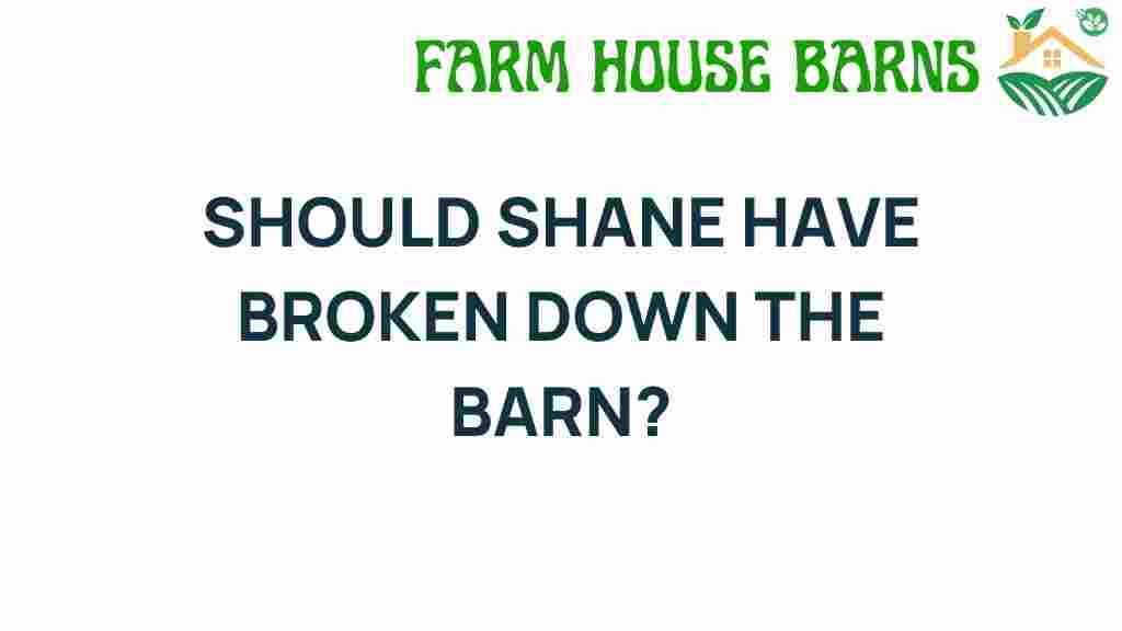 should-shane-have-broken-down-the-barn