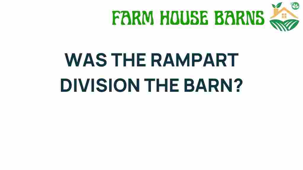 rampart-division-barn