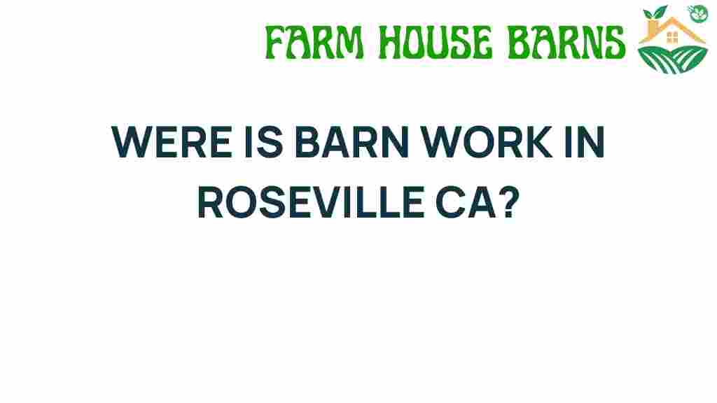 barn-work-roseville-ca