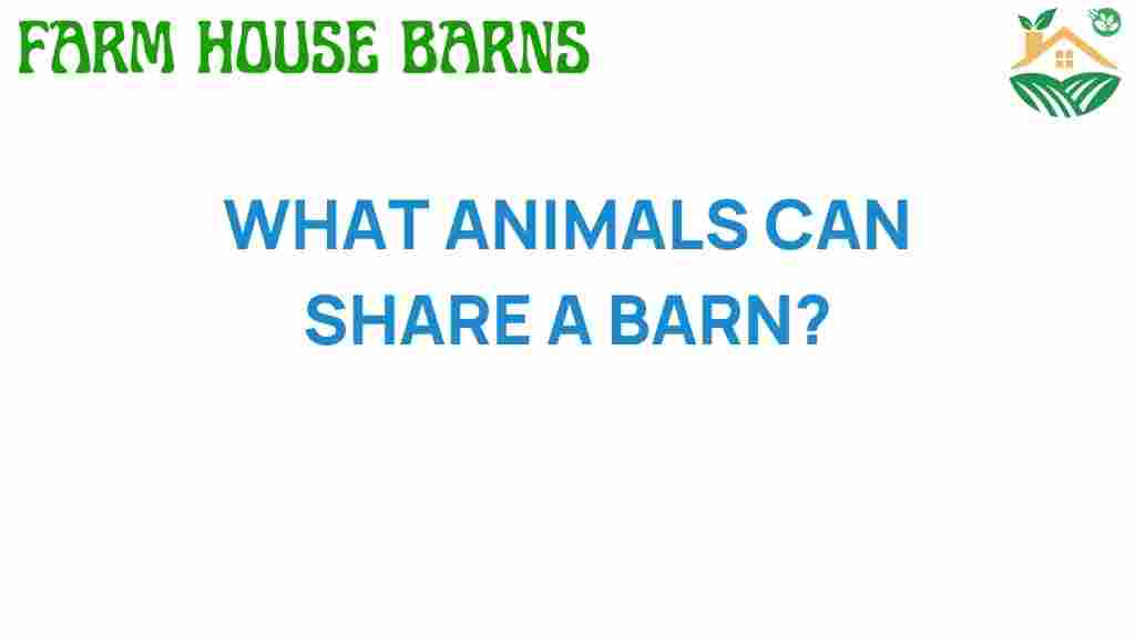 what-animals-can-share-a-barn