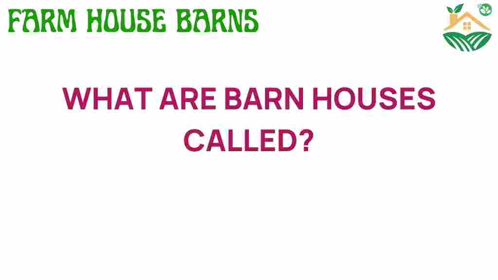 what-are-barn-houses-called