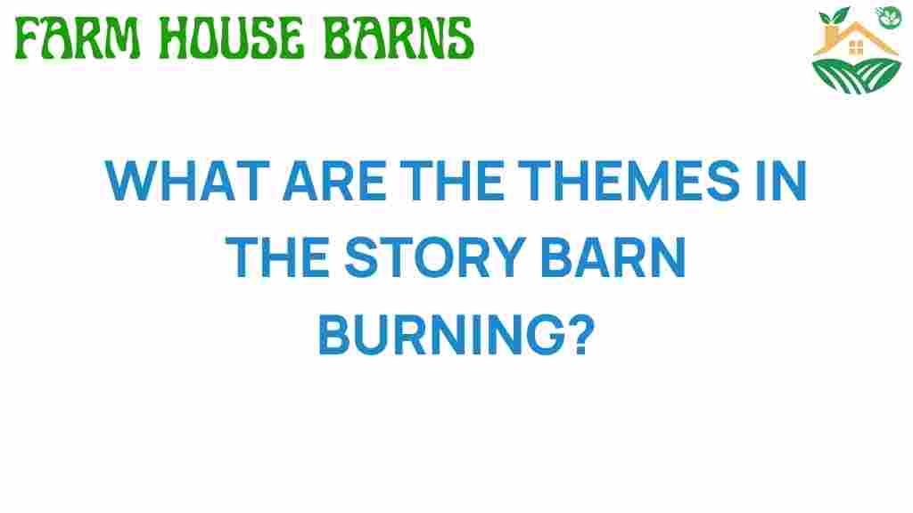 barn-burning-themes