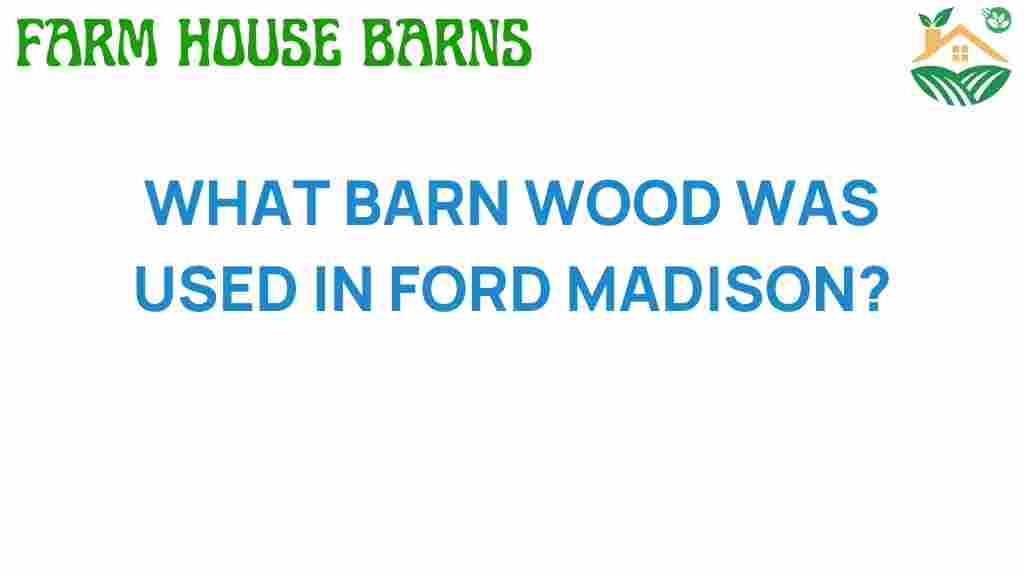 barn-wood-ford-madison