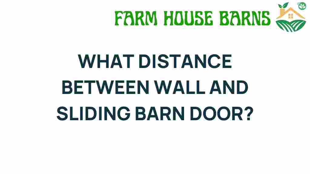 ideal-distance-wall-sliding-barn-door