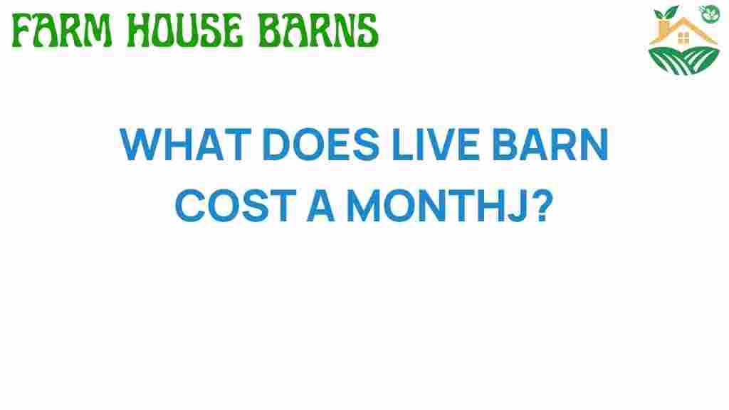 live-barn-monthly-cost