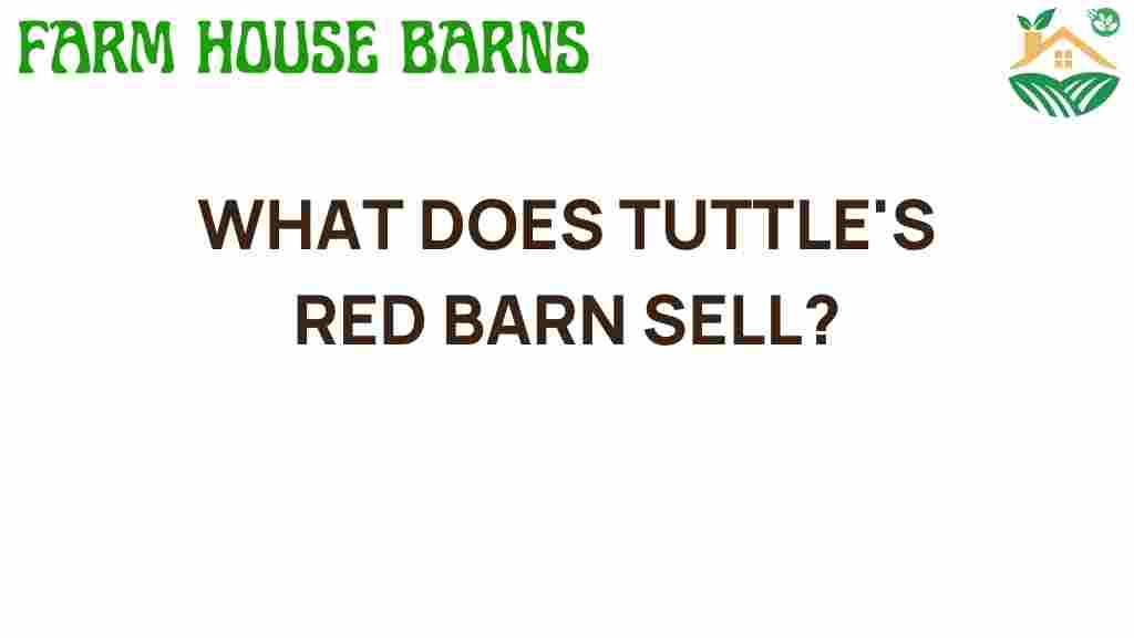 tuttles-red-barn-products