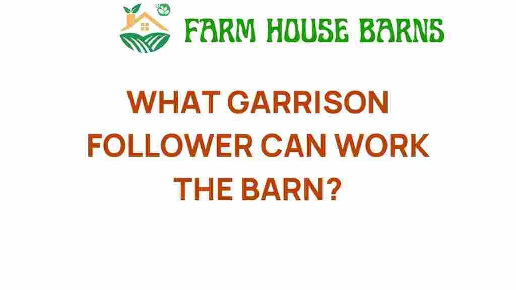 discover-garrison-follower-barn