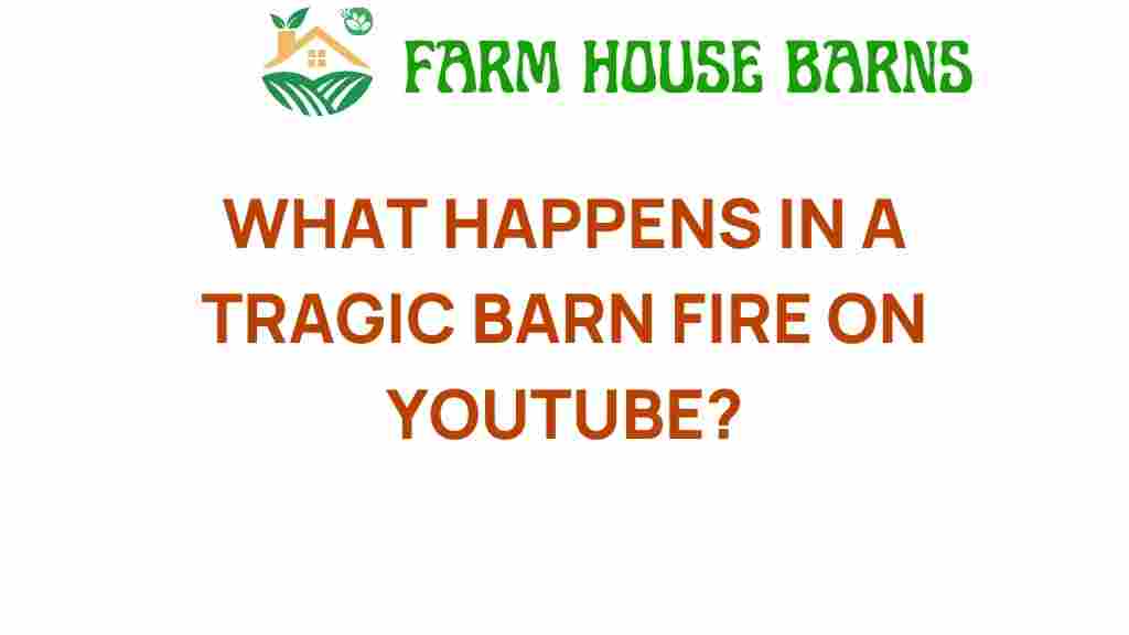 tragic-barn-fire-on-youtube