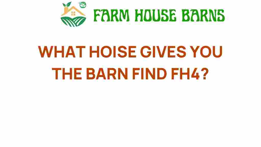 what-hoise-gives-you-the-barn-find-FH4