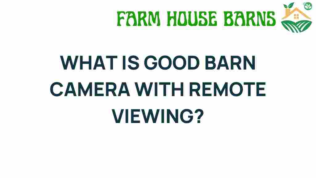 best-barn-camera-remote-viewing