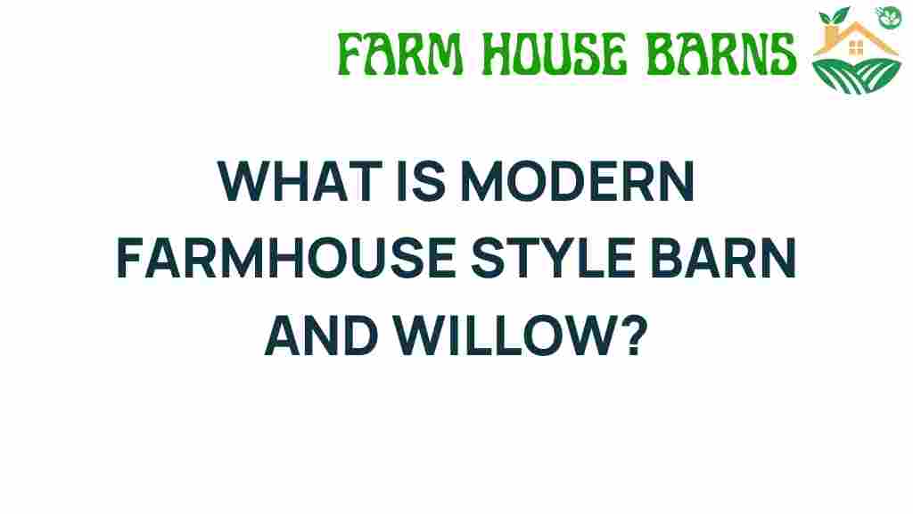 modern-farmhouse-style-barn-willow