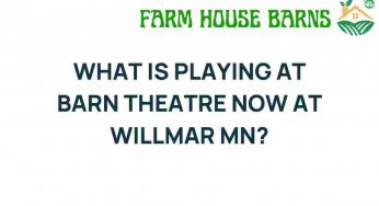 Discover What’s Playing at Barn Theatre Now in Willmar, MN