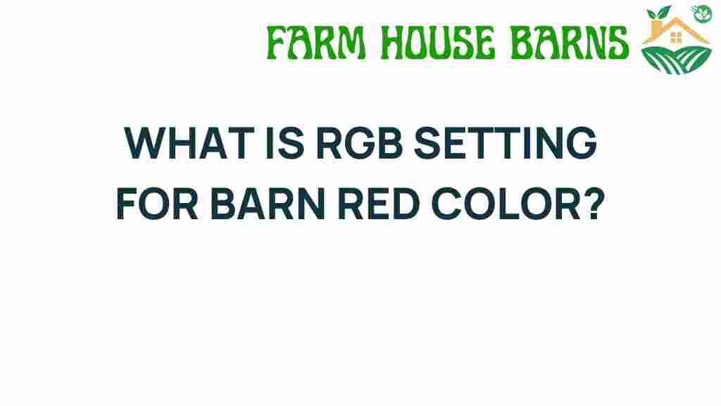 rgb-settings-barn-red-color
