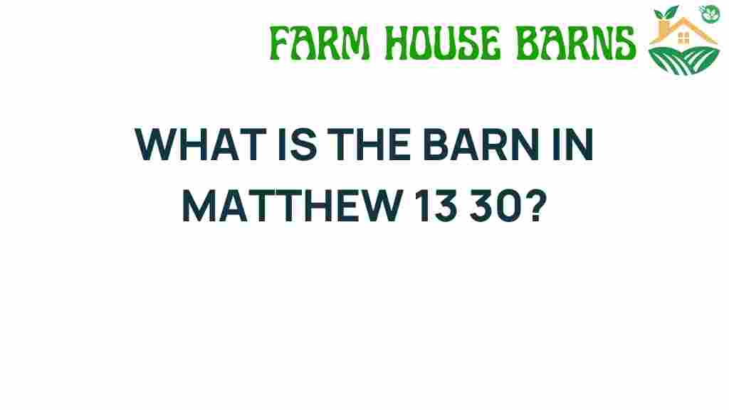 barn-matthew-13-30-symbolism