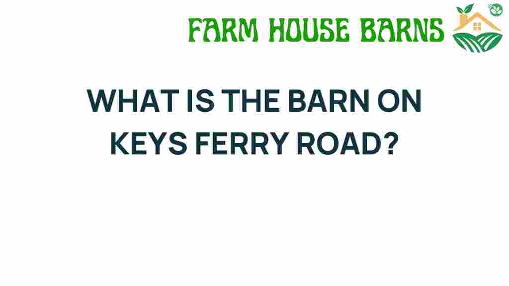 barn-on-keys-ferry-road