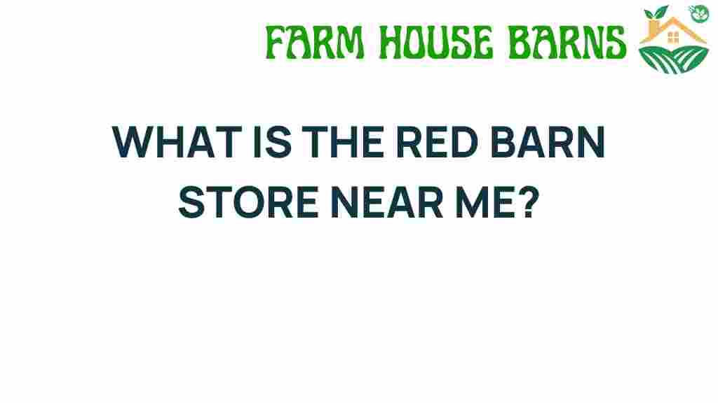 red-barn-store-near-me