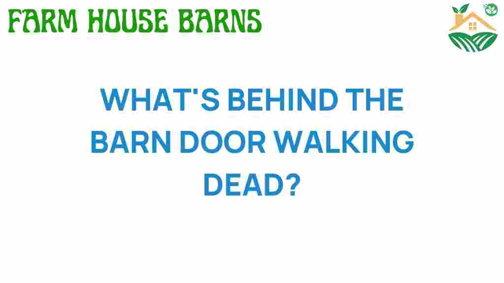 whats-behind-the-barn-door-walking-dead