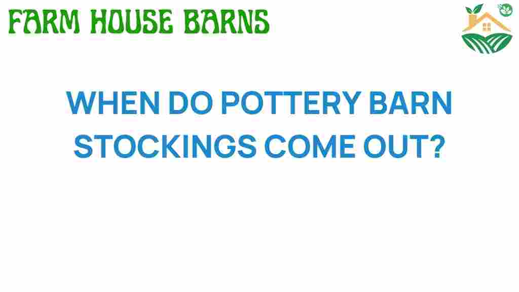 pottery-barn-stockings-when-appear