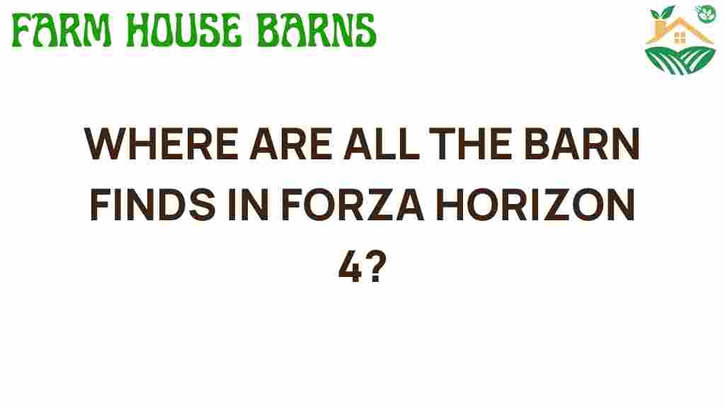 where-are-all-the-barn-finds-in-forza-horizon-4