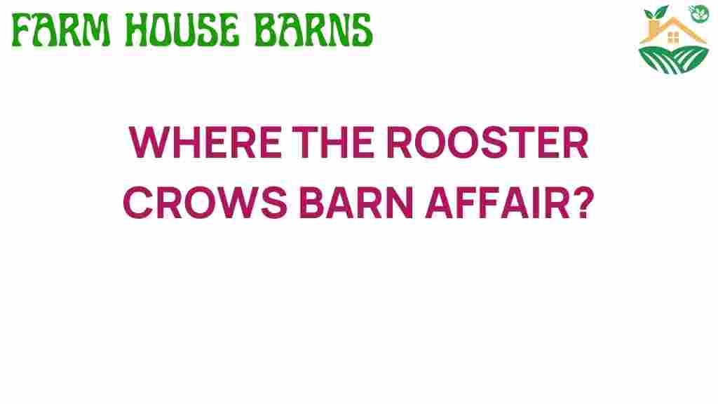 where-the-rooster-crows-barn-affair