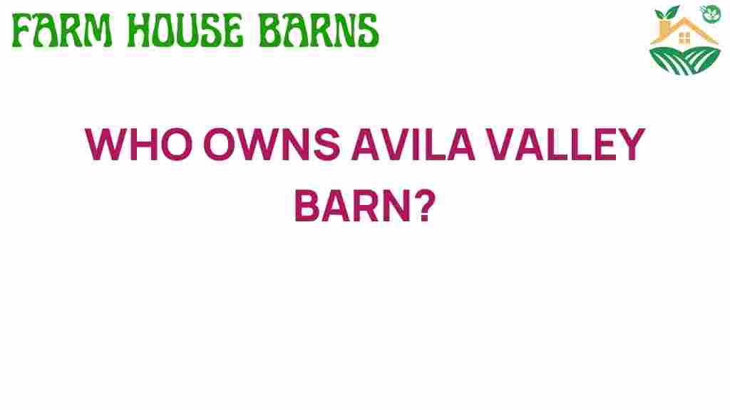 who-owns-avila-valley-barn