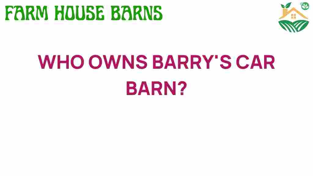 whownsbarryscarbarn
