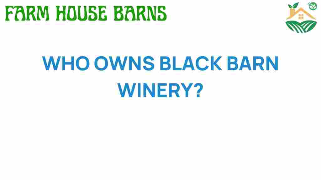 who-owns-black-barn-winery