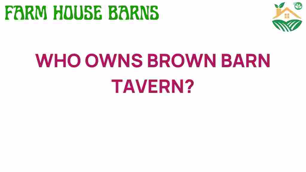 who-owns-brown-barn-tavern