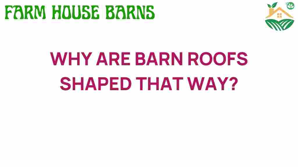 barn-roofs-unique-shape-reasons